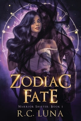 Zodiac Fate by Luna, R. C.