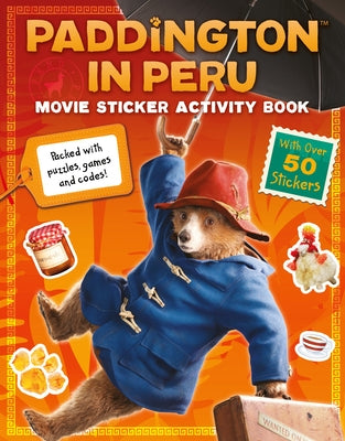 Paddington in Peru: Movie Sticker Activity Book by Harpercollins Children's Books