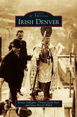 Irish Denver by Gallagher, Dennis