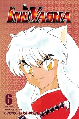 Inuyasha (Vizbig Edition), Vol. 6 by Takahashi, Rumiko