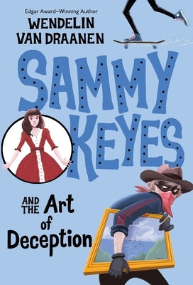 Sammy Keyes and the Art of Deception by Van Draanen, Wendelin