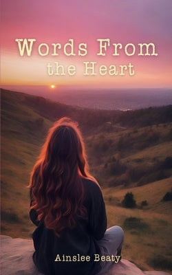 Words From the Heart by Beaty, Ainslee