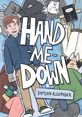Hand-Me-Down: A Graphic Memoir by Alexander, Damian