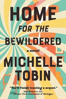 Home for the Bewildered by Tobin, Michelle