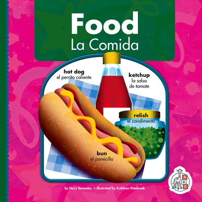 Food/La Comida by Berendes, Mary