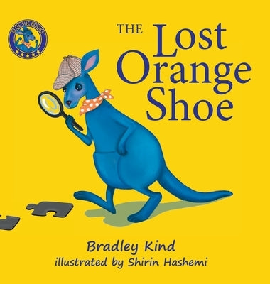 The Lost Orange Shoe by Kind, Bradley