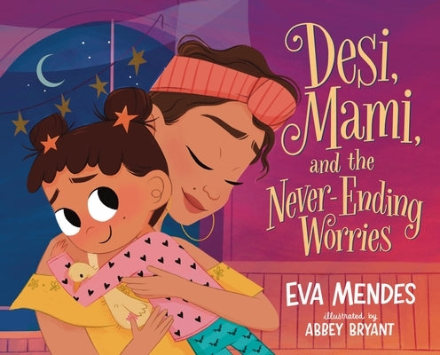 Desi, Mami, and the Never-Ending Worries by Mendes, Eva