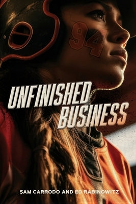 Unfinished Business by Carrodo, Sam