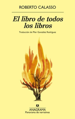 El Libro de Todos Los Libros by Calasso, Roberto