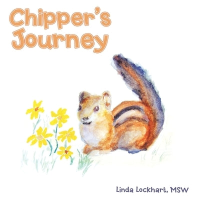 Chipper's Journey by Lockhart Msw, Linda