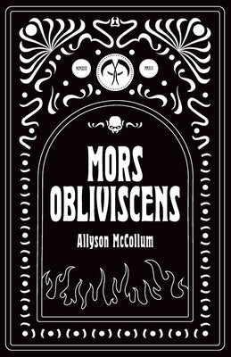 Mors Obliviscens by McCollum, Allyson