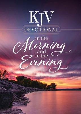 KJV Devotional in the Morning and in the Evening by Harvest House Publishers