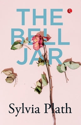 The Bell Jar by Plath, Sylvia