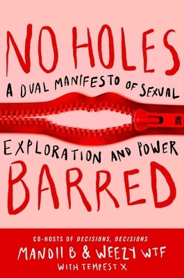 No Holes Barred: A Dual Manifesto of Sexual Exploration and Power by Mandii B.