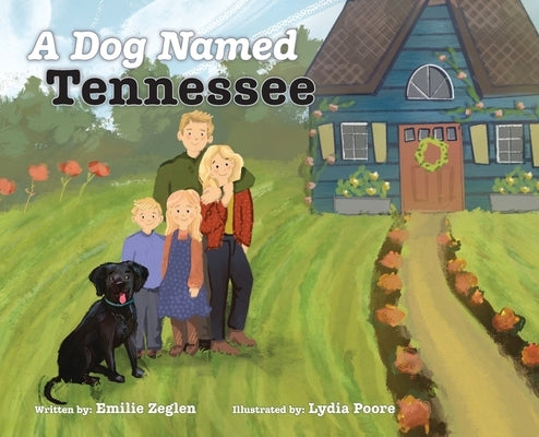 A Dog Named Tennessee by Zeglen, Emilie