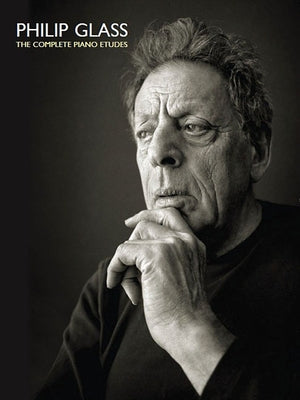 Philip Glass: The Complete Piano Etudes by Glass, Philip