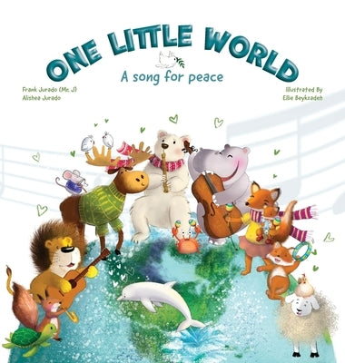 One Little World: A Song for Peace by Jurado, Frank