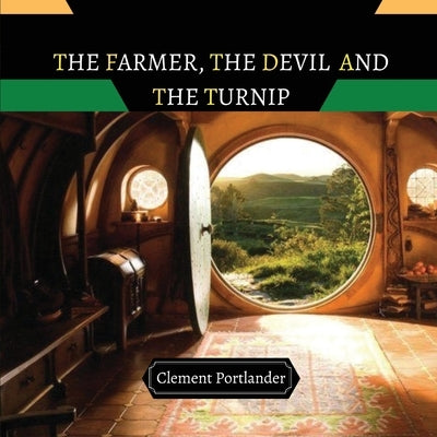 The Farmer, The Devil and The Turnip by Portlander, Clement