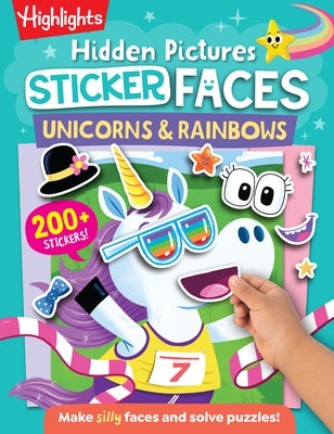 Hidden Pictures Sticker Faces: Unicorns & Rainbows: Colorful Unicorn and Rainbow Fun with Hidden Pictures and Repositionable Stickers for Kids 3-6 by Highlights