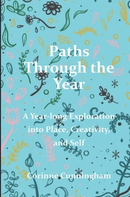 Paths Through the Year by Cunningham, Corinne