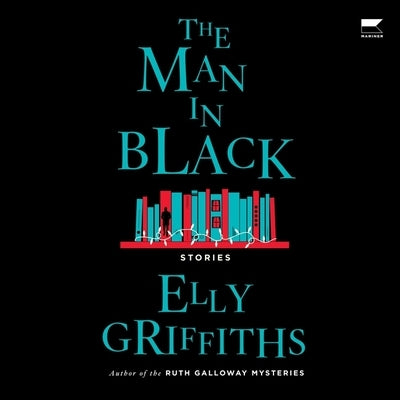 The Man in Black: And Other Stories by Griffiths, Elly