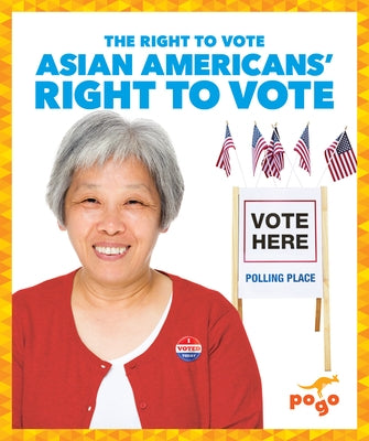 Asian Americans' Right to Vote by Davies, Monika