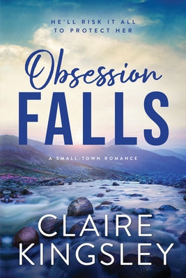 Obsession Falls by Kingsley, Claire