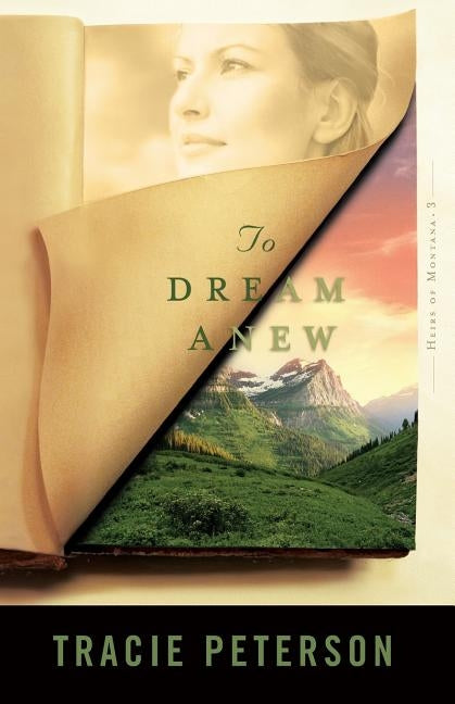 To Dream Anew by Peterson, Tracie