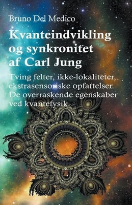 Kvanteindvikling og synkroniteten af Carl Jung by Medico, Bruno del