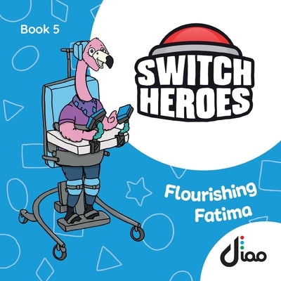 Flourishing Fatima: Playing with switch scanning by Thompson, Luke
