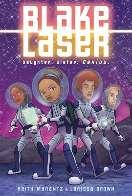 Blake Laser: A Graphic Novel by Marantz, Keith