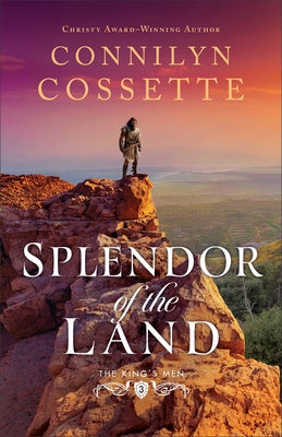 Splendor of the Land by Cossette, Connilyn
