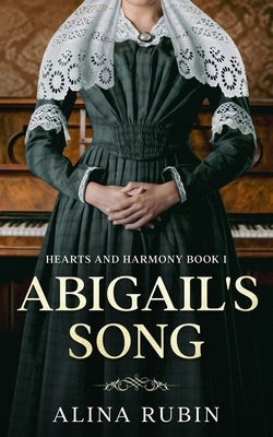 Abigail's Song by Rubin, Alina