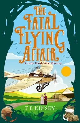 The Fatal Flying Affair by Kinsey, T. E.