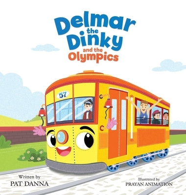 Delmar the Dinky and the Olympics by Danna, Pat