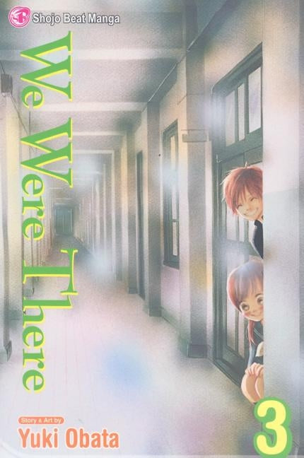 We Were There, Vol. 3 by Obata, Yuuki