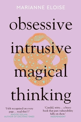 Obsessive, Intrusive, Magical Thinking by Eloise, Marianne