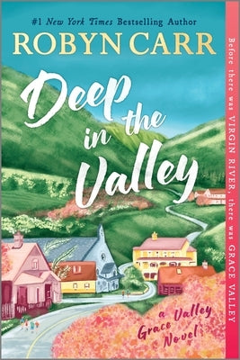 Deep in the Valley by Carr, Robyn