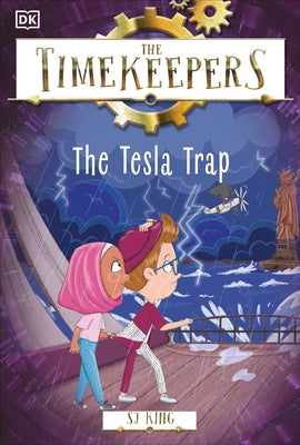 The Timekeepers: The Tesla Trap by King, SJ