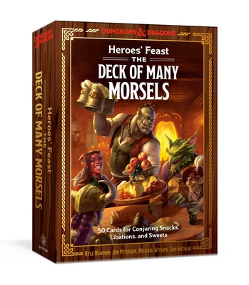 Heroes' Feast: The Deck of Many Morsels: 50 Cards for Conjuring Snacks, Libations, and Sweets by Newman, Kyle