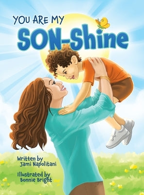 You Are My SON-Shine by Napolitani, Jami