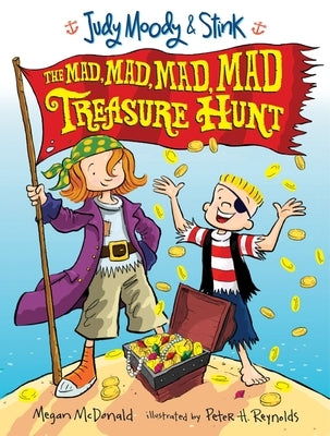 Judy Moody and Stink: The Mad, Mad, Mad, Mad Treasure Hunt by McDonald, Megan
