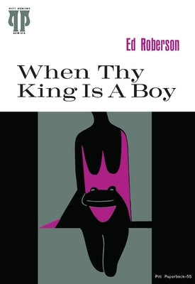 When Thy King Is a Boy by Roberson, Ed