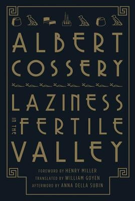Laziness in the Fertile Valley by Cossery, Albert