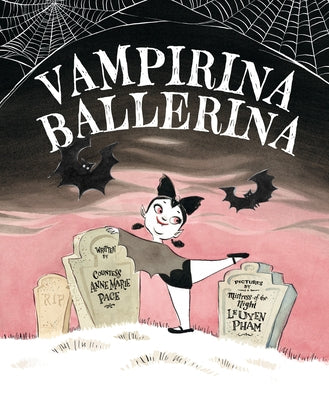 Vampirina Ballerina by Pace, Anne Marie