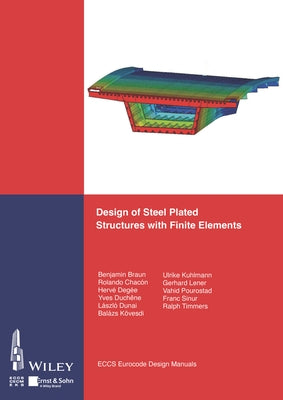 Design of Steel Plated Structures with Finite Elements by Eccs - European Convention for Construct