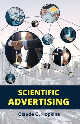 Scientific Advertising by Hopkins, Claude