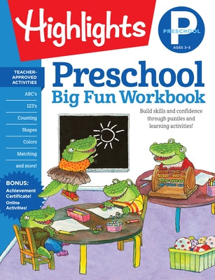 Preschool Big Fun Workbook: 256-Page Preschool Learning and Activity Workbook Full of Preschool Math, Writing Practice, Shapes Practice, Puzzles and M by Highlights Learning