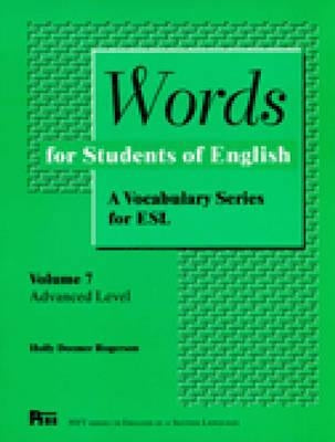 Words for Students of English, Vol. 7: A Vocabulary Series for ESL Volume 7 by Rogerson, Holly Deemer
