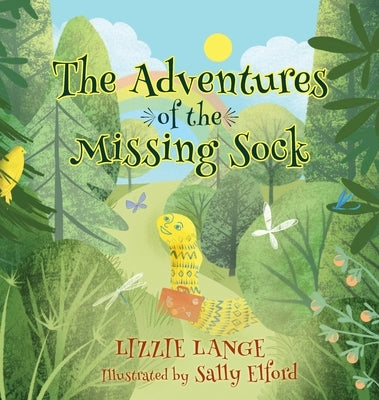 The Adventures of the Missing Sock by Lange, Lizzie